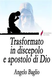 Trasformato in discepolo e apostolo di Dio_cover