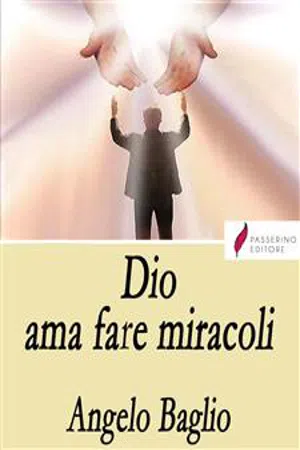 Dio ama fare miracoli