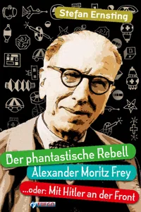 Der phantastische Rebell - Alexander Moritz Frey_cover