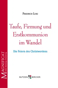 Taufe, Firmung und Erstkommunion im Wandel_cover