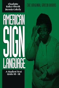 American Sign Language Green Books, A Student Text Units 10-18_cover