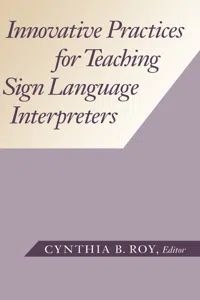 Innovative Practices for Teaching Sign Language Interpreters_cover