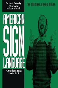 American Sign Language Green Books, A Student Text Units 1-9_cover