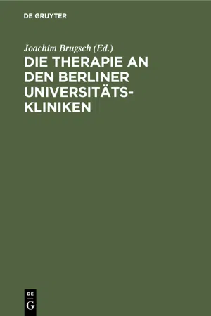 Die Therapie an den Berliner Universitäts-Kliniken