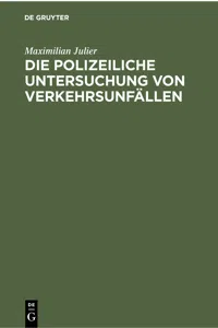 Die polizeiliche Untersuchung von Verkehrsunfällen_cover