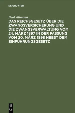 Das Reichsgesetz über die Zwangsversicherung und die Zwangsverwaltung vom 24. März 1897 in der Fassung vom 20. März 1898 nebst dem Einführungsgesetz