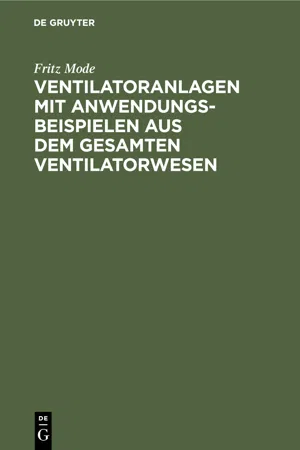 Ventilatoranlagen mit Anwendungsbeispielen aus dem gesamten Ventilatorwesen