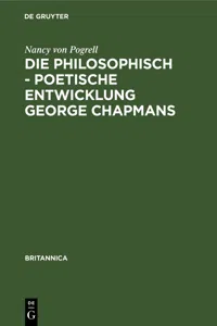 Die philosophisch - poetische Entwicklung George Chapmans_cover