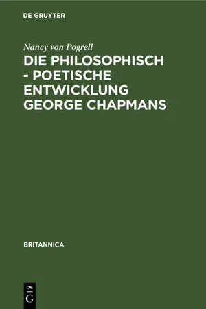 Die philosophisch - poetische Entwicklung George Chapmans