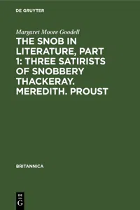 The Snob in Literature, Part 1: Three Satirists of Snobbery Thackeray. Meredith. Proust_cover