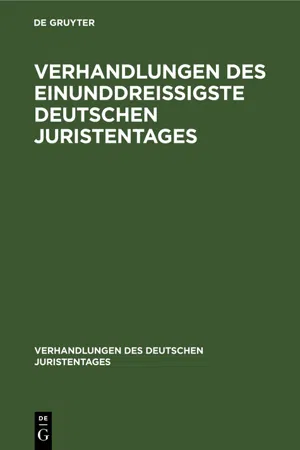 Verhandlungen des Einunddreißigste Deutschen Juristentages – Gutachten