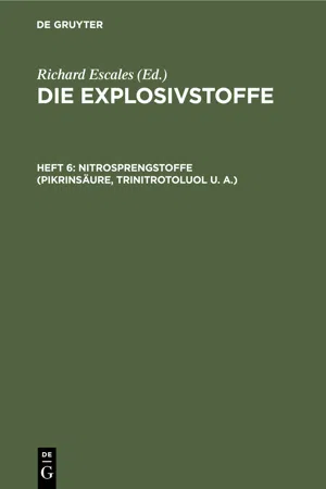 Nitrosprengstoffe (Pikrinsäure, Trinitrotoluol u. A.)