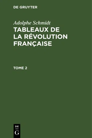 Adolphe Schmidt: Tableaux de la Révolution française. Tome 2