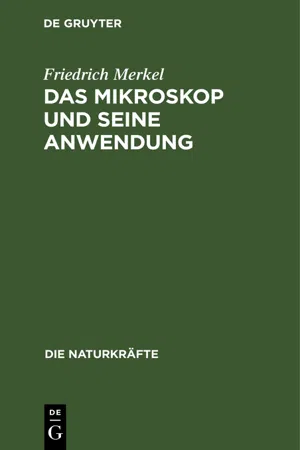 Das Mikroskop und seine Anwendung