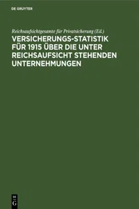 Versicherungs-Statistik für 1915 über die unter Reichsaufsicht stehenden Unternehmungen_cover