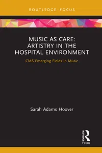 Music as Care: Artistry in the Hospital Environment_cover