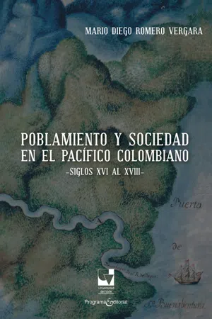 Poblamiento y sociedad en el Pacífico Colombiano