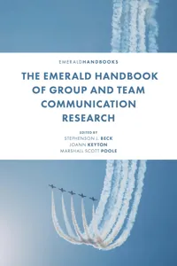 The Emerald Handbook of Group and Team Communication Research_cover