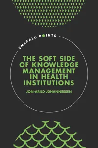 The Soft Side of Knowledge Management in Health Institutions_cover