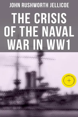 The Crisis of the Naval War in WW1