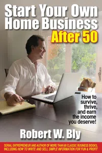 Start Your Own Home Business After 50_cover