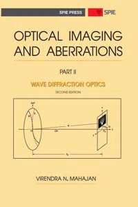 Optical Imaging and Aberrations, Part II. Wave Diffraction Optics, Second Edition_cover