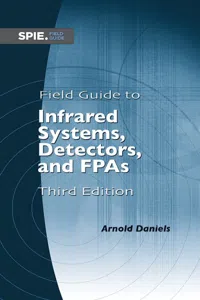 Field Guide to Infrared Systems, Detectors, and FPAs, Third Edition_cover