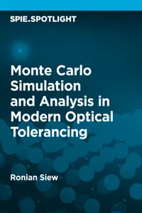 Monte Carlo Simulation and Analysis in Modern Optical Tolerancing_cover