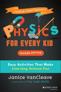Janice VanCleave's Physics for Every Kid_cover