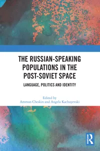 The Russian-speaking Populations in the Post-Soviet Space_cover