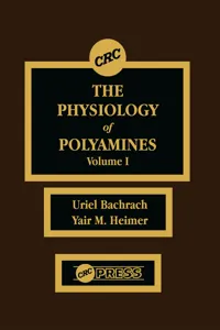 The Physiology of Polyamines, Volume I_cover