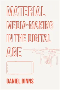 Material Media-Making in the Digital Age_cover