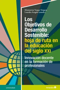 Los Objetivos de Desarrollo Sostenible: hoja de ruta en la educación del siglo XXI_cover