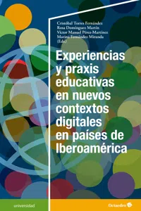 Experiencias y praxis educativas en nuevos contextos digitales en países de Iberoamérica_cover