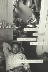 Archiving Mexican Masculinities in Diaspora_cover