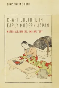 Craft Culture in Early Modern Japan_cover