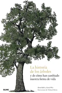 La historia de los árboles y decómo han cambiado nuestra forma de vida_cover
