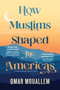 How Muslims Shaped the Americas_cover