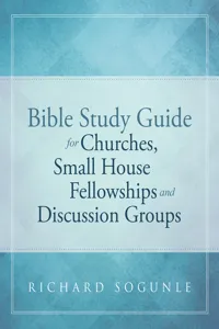 Bible Study Guide for Churches, Small House Fellowships, and Discussion Groups_cover