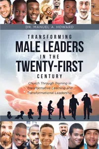 Transforming Male Leaders In The Twenty-First Century-Church Through Training in Transformative Learning and Transformational Leadership_cover