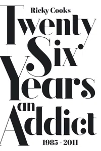 Twenty Six Years an Addict_cover