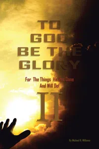 To God Be The Glory For The Things He Has Done And Will Do Part II_cover