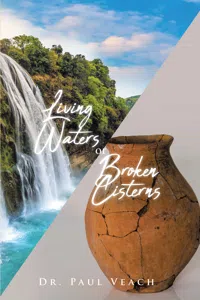 Living Waters or Broken Cisterns_cover