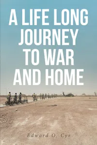 A LIFE LONG JOURNEY TO WAR AND HOME_cover