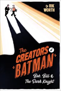 The Creators of Batman_cover