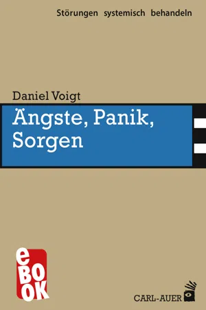 Ängste, Panik, Sorgen