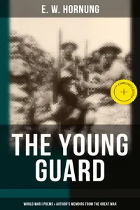 The Young Guard – World War I Poems & Author's Memoirs From the Great War_cover