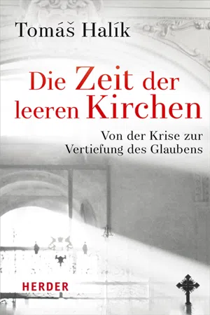 Die Zeit der leeren Kirchen