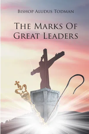 The Marks of Great Leaders