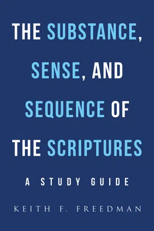 The Substance, Sense, and Sequence of the Scriptures